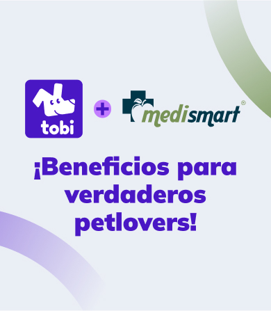 Tobi + MediSmart: ¡Beneficios para verdaderos petlovers!
